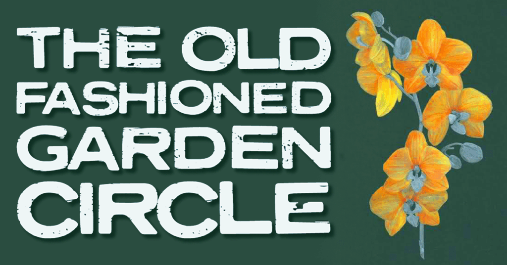 OLD FASHIONED GARDEN CIRCLE ORCHID LOGO